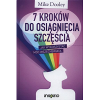 7 kroków do osiągnięcia szczęścia - Dooley Mike